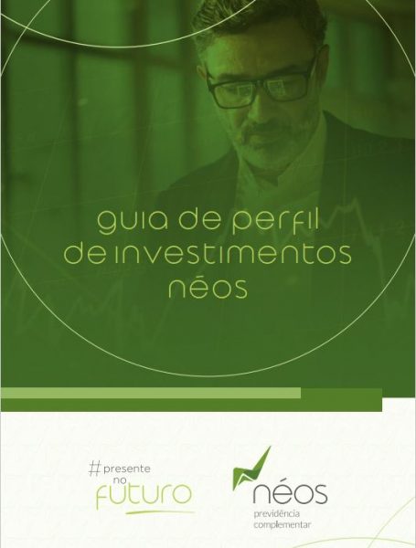 Guia de Perfil de Investimentos Néos - Clique e confira!